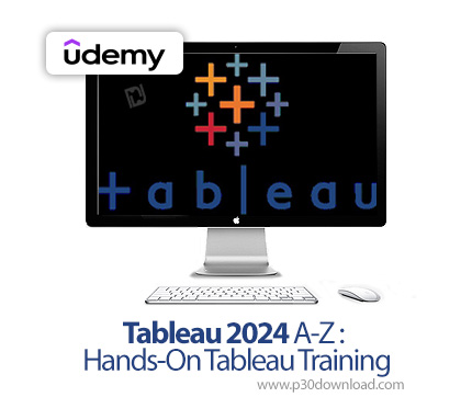 دانلود Tableau 2024 A-Z : Hands-On Tableau Training - آموزش تبلو