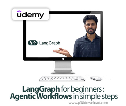 دانلود LangGraph for beginners: Agentic Workflows in simple steps - آموزش لنگگراف
