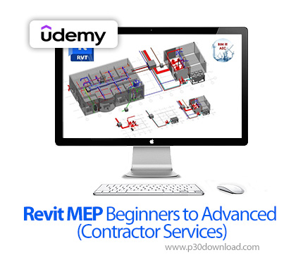 دانلود Revit MEP Beginners to Advanced (Contractor Services) - آموزش رویت امایپی