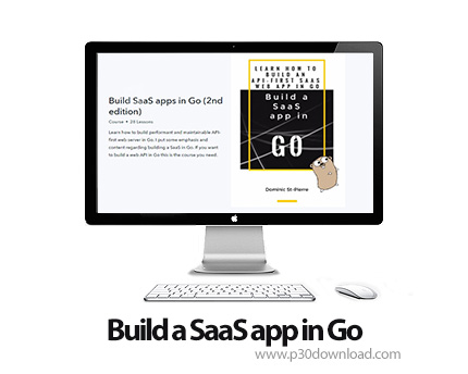 دانلود Build SaaS Apps in Go (2nd edition) - آموزش گو