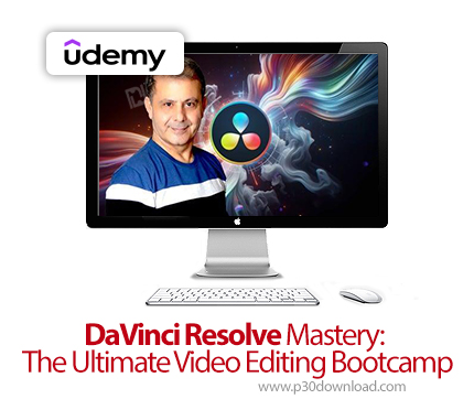 دانلود DaVinci Resolve Mastery: The Ultimate Video Editing Bootcamp - آموزش کامل مقدماتی تا پیشرفته