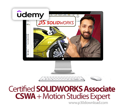 دانلود Certified SOLIDWORKS Associate CSWA + Motion Studies Expert - آموزش سیاسدبلیوای در سالیدور