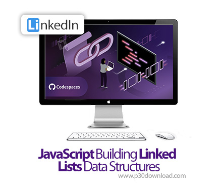 دانلود JavaScript: Building Linked Lists Data Structures - آموزش جاوااسکریپت