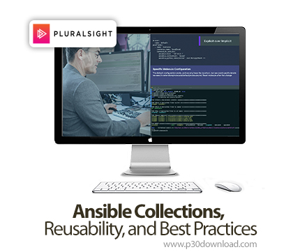 دانلود Ansible Collections, Reusability, and Best Practices - آموزش کالکشنهای انسیبل