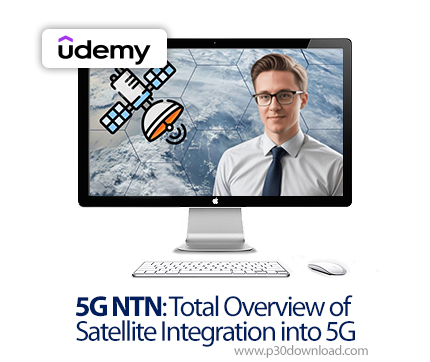 دانلود 5G NTN: Total Overview of Satellite Integration into 5G - آموزش یکپارچهسازی ماهواره در 5G