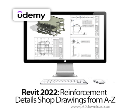 دانلود Revit 2022: Reinforcement Details Shop Drawings from A-Z - آموزش رویت ۲۰۲۲