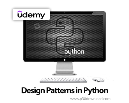 دانلود Design Patterns in Python - آموزش پایتون