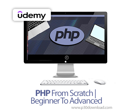 دانلود PHP From Scratch | Beginner To Advanced - آموزش پیاچپی