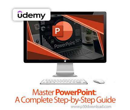 دانلود Master PowerPoint: A Complete Step-by-Step Guide - آموزش تسلط بر پاورپوینت