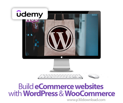 دانلود Build eCommerce websites with WordPress & WooCommerce - آموزش وردپرس و ووکامرس