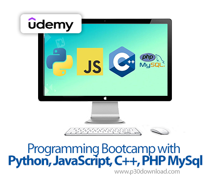 دانلود Programming Bootcamp with Python, JavaScript, C++, PHP MySql - آموزش پایتون، جاوااسکریپت، سی