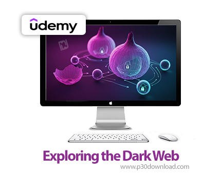 دانلود Exploring the Dark Web - آموزش دارک وب