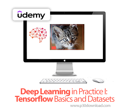 دانلود Deep Learning in Practice I: Tensorflow Basics and Datasets - آموزش تنسورفلو