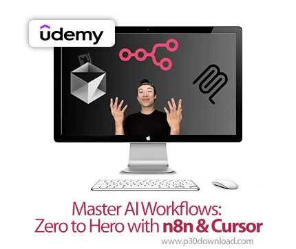 دانلود Master AI Workflows: Zero to Hero with n8n & Cursor آموزش ان۸ان ...