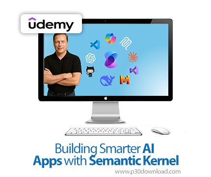 دانلود Building Smarter AI Apps with Semantic Kernel - آموزش سمانتیک کرنل