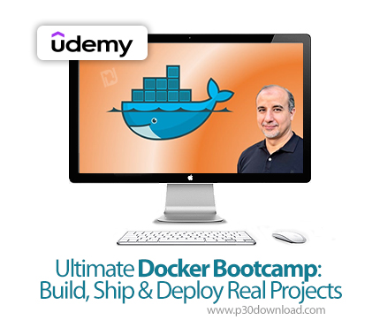 دانلود Ultimate Docker Bootcamp: Build, Ship & Deploy Real Projects - آموزش داکر