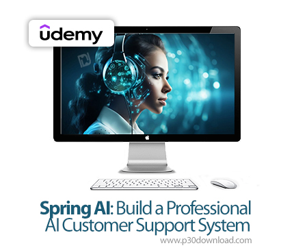 دانلود Spring AI: Build a Professional AI Customer Support System - آموزش اسپرینگ ایآی