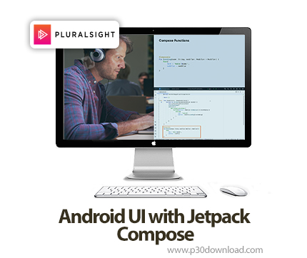 دانلود Android UI with Jetpack Compose - آموزش جتپک کامپوز
