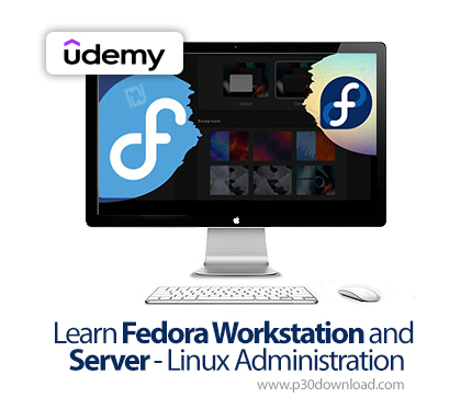 دانلود Learn Fedora Workstation and Server - Linux Administration - آموزش فدورا ورکاستیشن و سرور