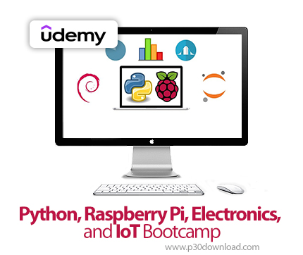 دانلود Python, Raspberry Pi, Electronics, and IoT Bootcamp - آموزش پایتون و رزبریپای