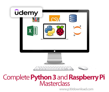 دانلود Complete Python 3 and Raspberry Pi Masterclass - آموزش پایتون ۳ و رزبری پای