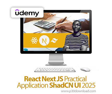 دانلود React Next JS Practical Application ShadCN UI 2025 - آموزش ریاکت نکستجیاس