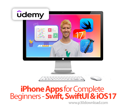 دانلود iPhone Apps for Complete Beginners - Swift, SwiftUI & iOS17 - آموزش سوئیفت و آیاواس