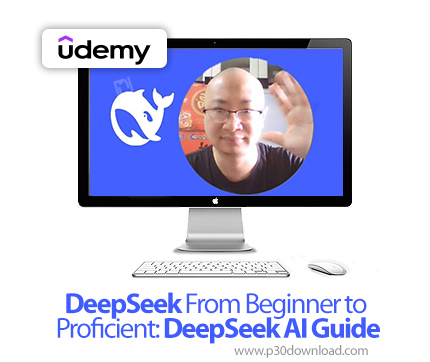دانلود DeepSeek From Beginner to Proficient: DeepSeek AI Guide - آموزش دیپسیک