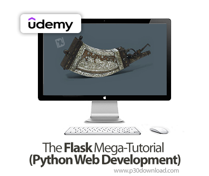 دانلود The Flask Mega-Tutorial (Python Web Development) - آموزش جامع فلاسک