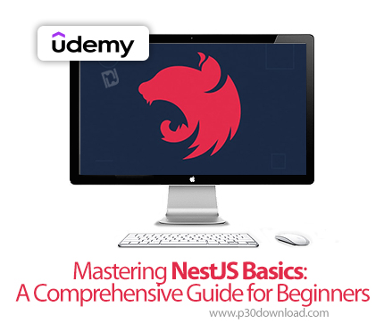 دانلود Mastering NestJS Basics: A Comprehensive Guide for Beginners - آموزش نکستجیاس