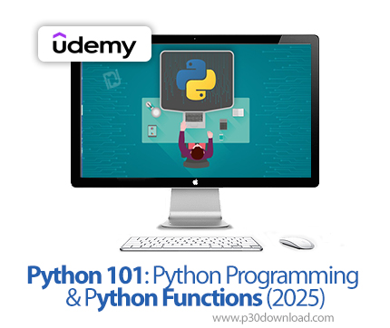 دانلود Python 101: Python Programming & Python Functions (2025) - آموزش پایتون