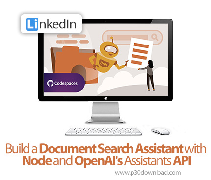 دانلود Build a Document Search Assistant with Node and OpenAI's Assistants API - آموزش جیاس و ایپی