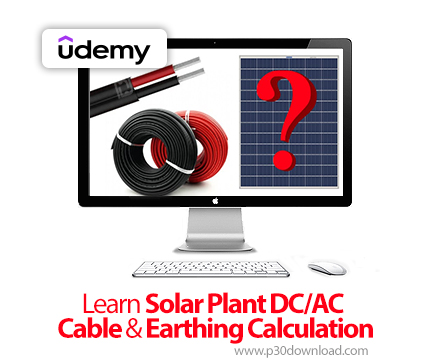 دانلود Learn Solar Plant DC/AC Cable & Earthing Calculation - آموزش محاسبه کابل در نیروگاه خورشیدی