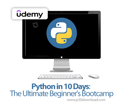 دانلود Python in 10 Days: The Ultimate Beginner's Bootcamp - آموزش پایتون