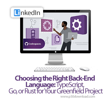 دانلود Choosing the Right Back-End Language: TypeScript, Go, or Rust for Your Greenfield Project - آ