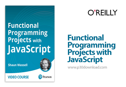 دانلود Functional Programming Projects with JavaScript - آموزش برنامهنویسی تابعی با جاوا اسکریپت