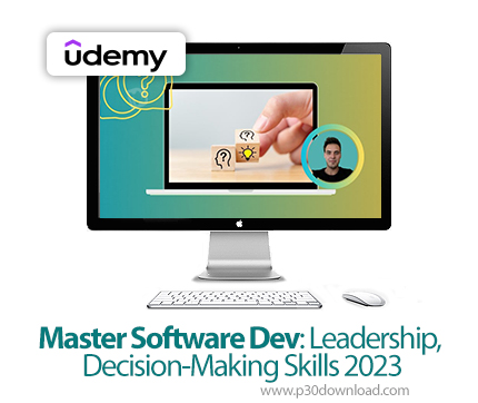 دانلود Master Software Dev: Leadership, Decision-Making Skills 2023 - آموزش توسعه نرمافزار