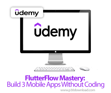 دانلود FlutterFlow Mastery: Build 3 Mobile Apps Without Coding - آموزش فلاتر فلو