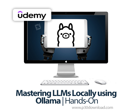 دانلود Mastering LLMs Locally using Ollama | Hands-On - آموزش الالام ها و اولاما