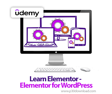 دانلود Learn Elementor - Elementor for WordPress - آموزش المنتور