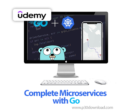 دانلود Complete Microservices with Go - آموزش میکروسرویسها با گو