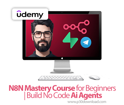 دانلود N8N Mastery Course for Beginners | Build No Code Ai Agents - آموزش ان۸ان