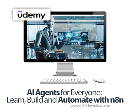دانلود AI Agents for Everyone: Learn, Build and Automate with n8n - آموزش ان8ان