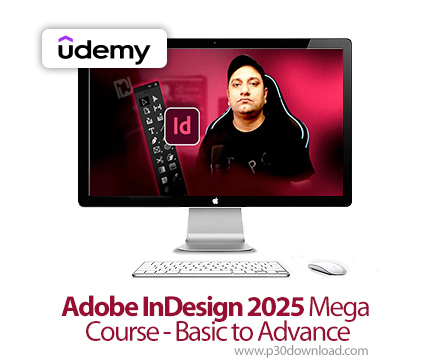 دانلود Adobe InDesign 2025 Mega Course - Basic to Advance - آموزش ادوبی ایندیزاین