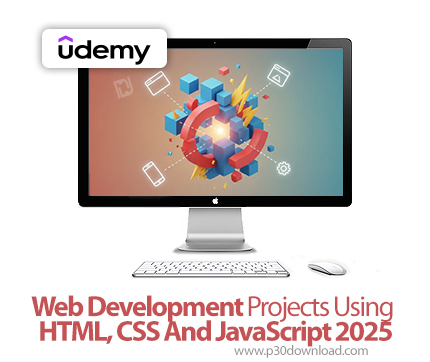 دانلود Web Development Projects Using HTML, CSS And JavaScript 2025 - آموزش اچتیامال و سیاساس