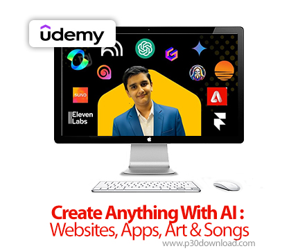 دانلود Create Anything With AI : Websites, Apps, Art & Songs - آموزش هوش مصنوعی