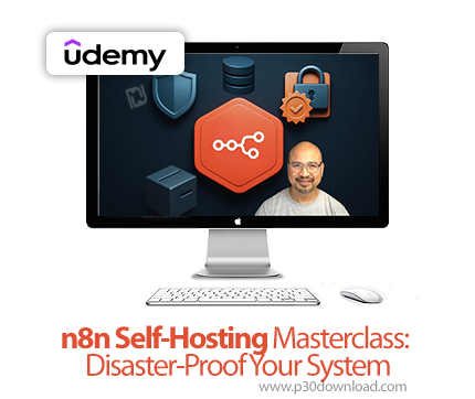 دانلود n8n Self-Hosting Masterclass: Disaster-Proof Your System - آموزش ان8ان