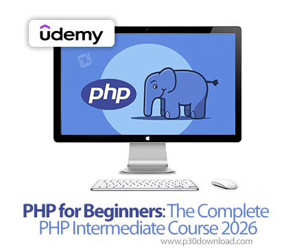 دانلود PHP for Beginners: The Complete PHP Intermediate Course 2026 - آموزش پیاچپی
