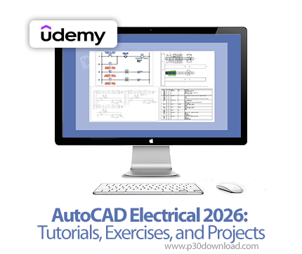 دانلود AutoCAD Electrical 2026: Tutorials, Exercises, and Projects - آموزش اتوکد الکتریکال