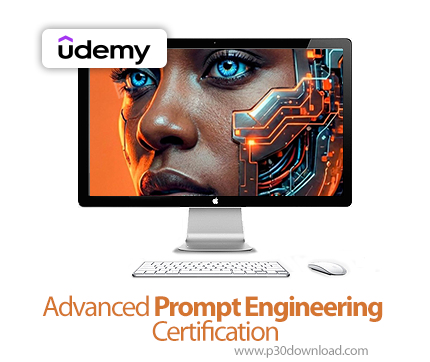 دانلود Advanced Prompt Engineering Certification - آموزش مهندسی پرامپت